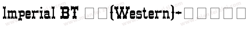 lmperial BT 常规(Western)字体转换